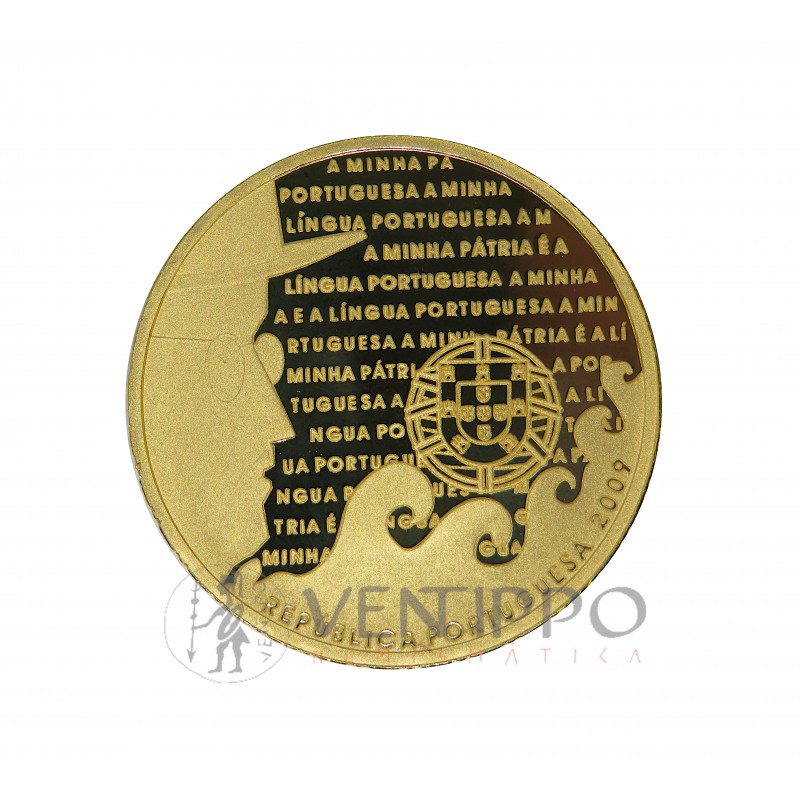Portugal, 2'5 € Oro ( 15,55 gramos ley 999 milésimas ) 2009 Lengua portuguesa, Proof.